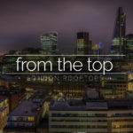 Take it from the top - London Rooftops