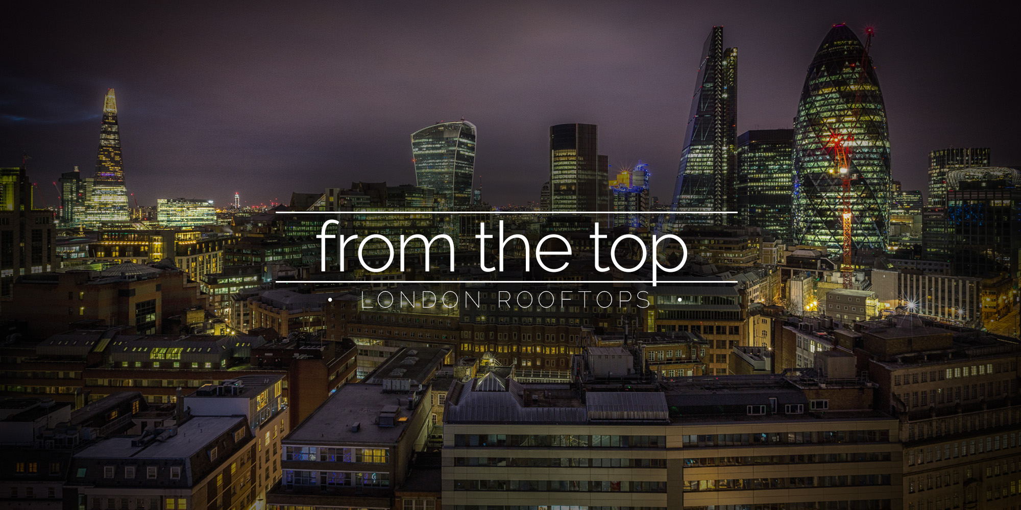 Take it from the top - London Rooftops