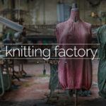 Knitting Factory, Italy