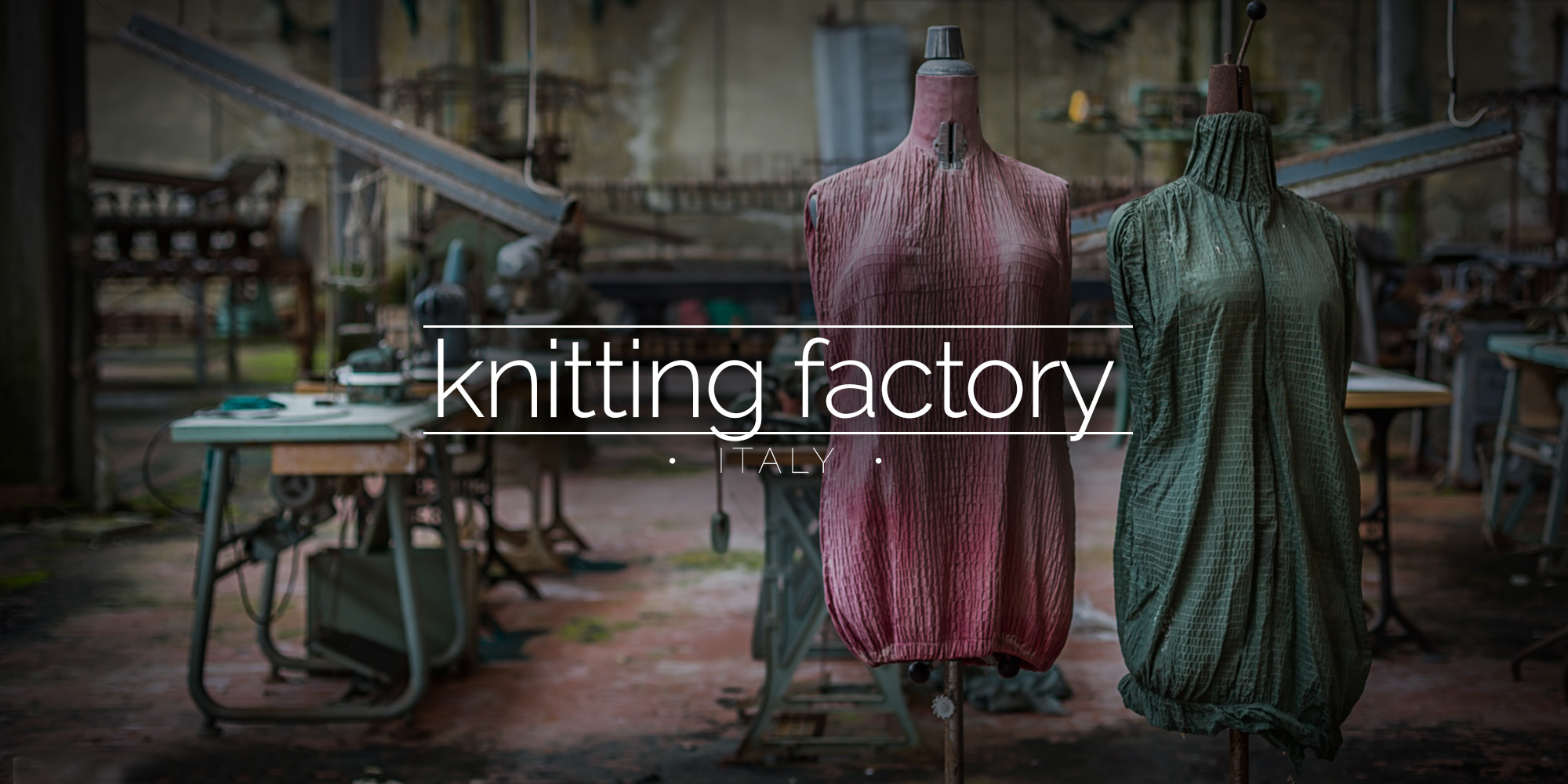 Knitting Factory, Italy